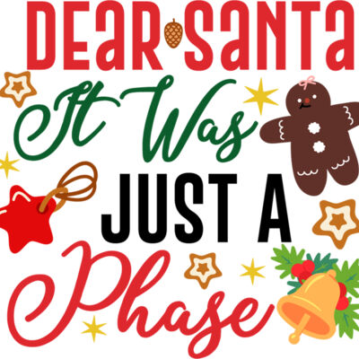 Dear Santa It Was Just A Phase 01 Thumbnail