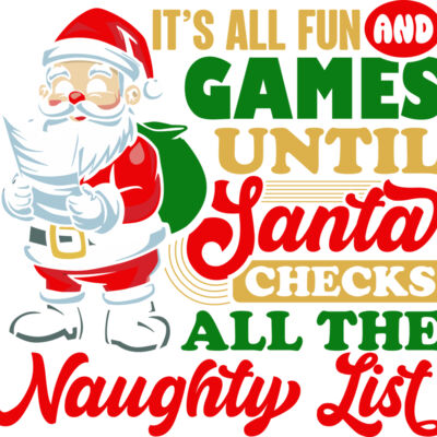 it s all fun and games untill santa checks the naughty list Thumbnail