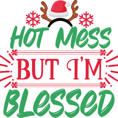 Hot Mess But I m Blessed 1  2  Thumbnail