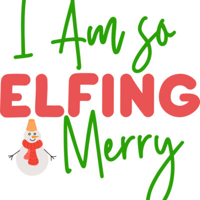 I Am So Elfing Merry 01 Thumbnail