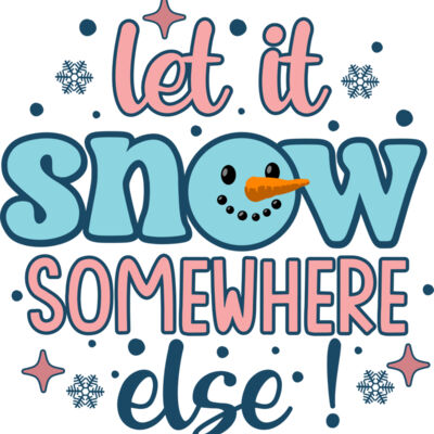 let it snow somewhere else Retro Winter Snowman T shirt Design Thumbnail